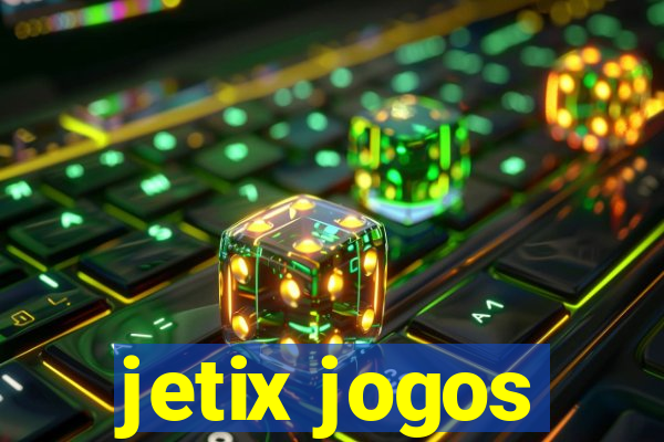 jetix jogos