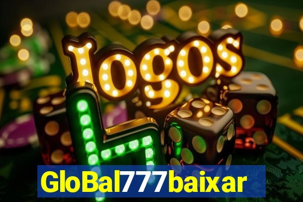 GloBal777baixar