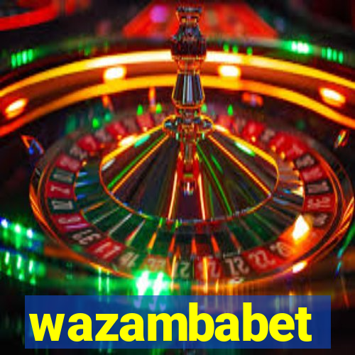 wazambabet