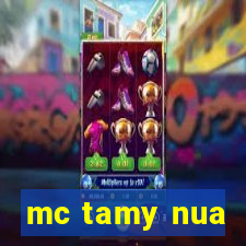 mc tamy nua