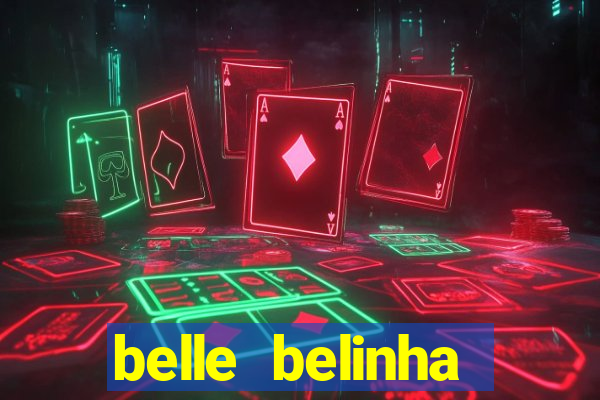 belle belinha videos vazados