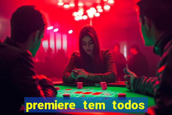 premiere tem todos os jogos