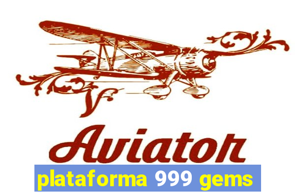 plataforma 999 gems