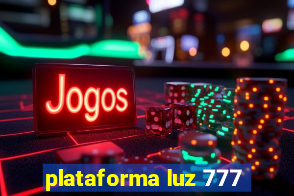 plataforma luz 777