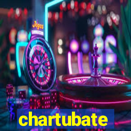 chartubate