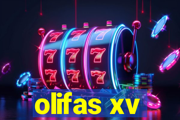 olifas xv