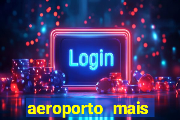 aeroporto mais proximo de mim