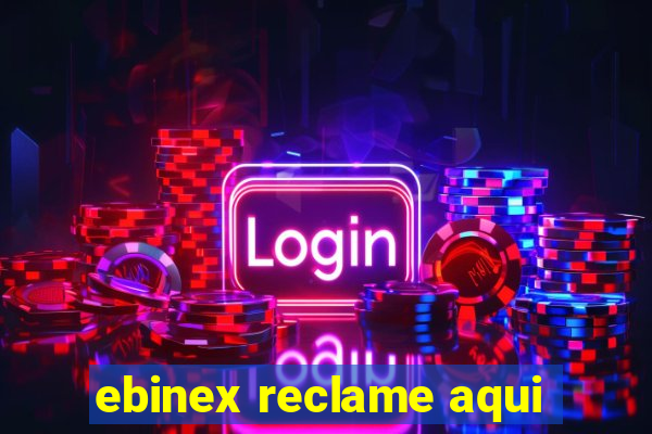 ebinex reclame aqui