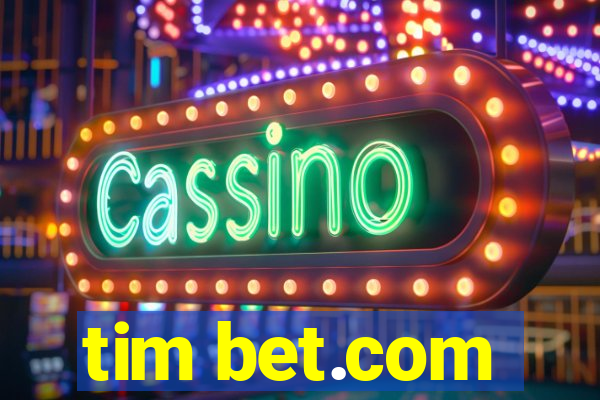 tim bet.com