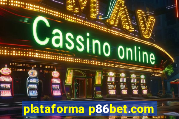 plataforma p86bet.com