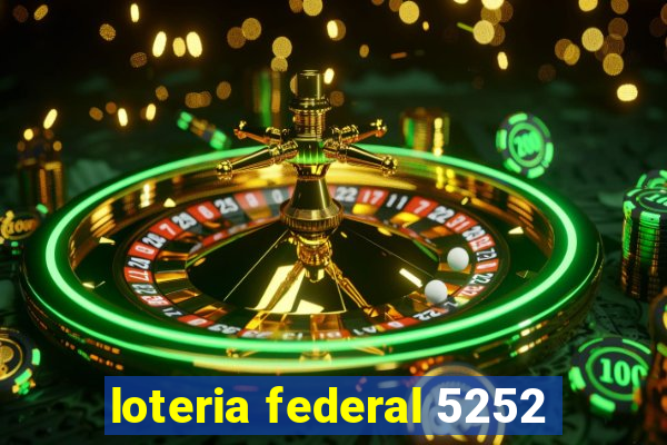 loteria federal 5252