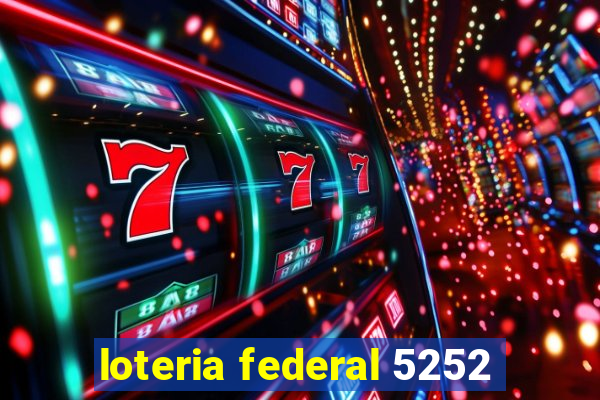 loteria federal 5252