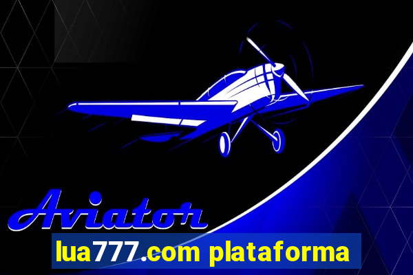 lua777.com plataforma