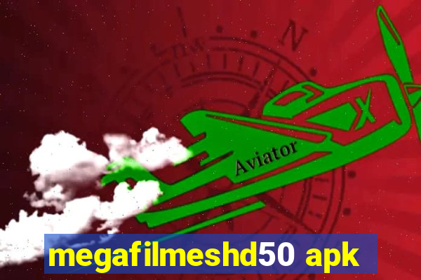 megafilmeshd50 apk