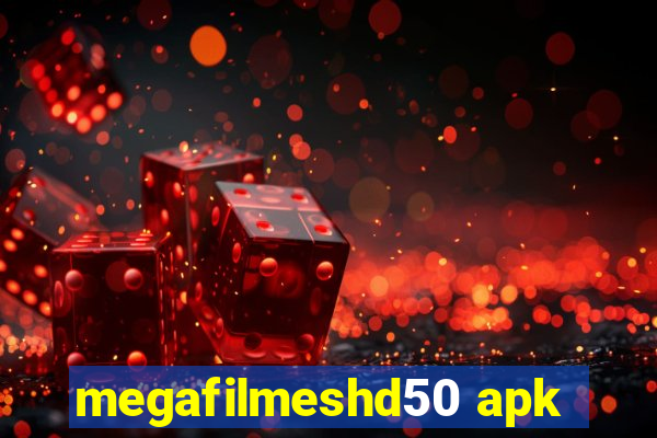 megafilmeshd50 apk