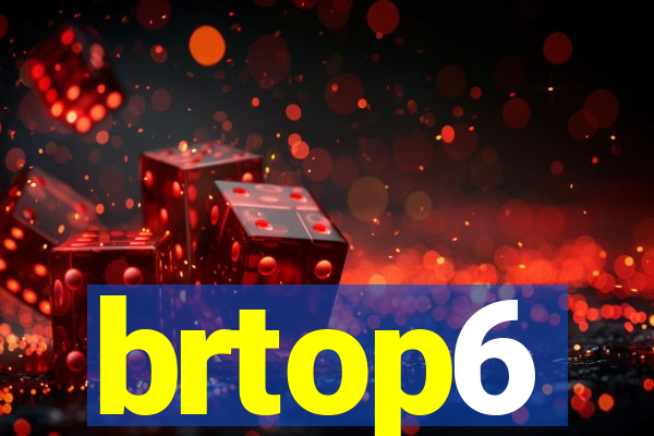 brtop6