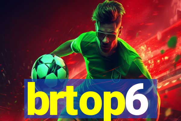 brtop6