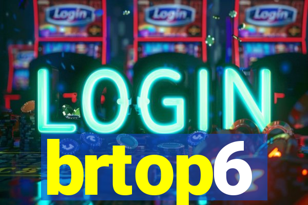 brtop6