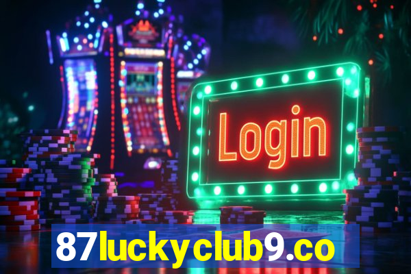 87luckyclub9.com