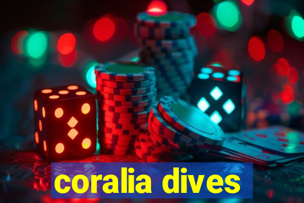 coralia dives