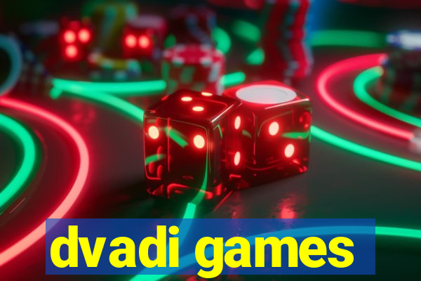 dvadi games