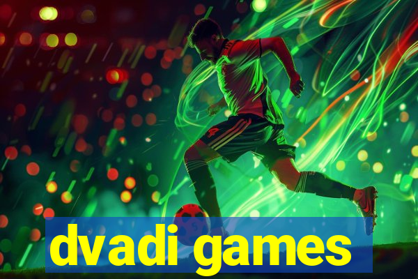 dvadi games