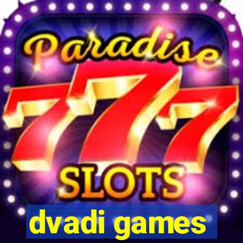 dvadi games