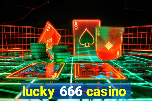 lucky 666 casino