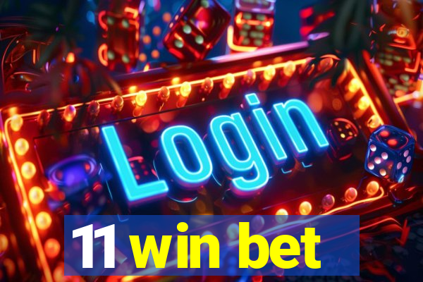 11 win bet