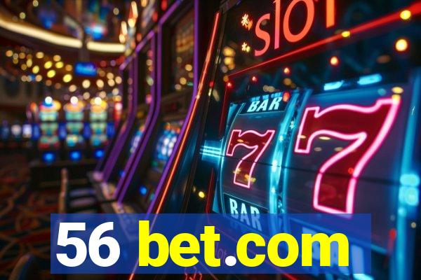 56 bet.com