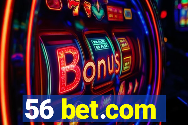 56 bet.com