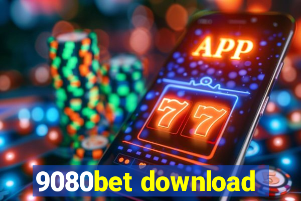 9080bet download