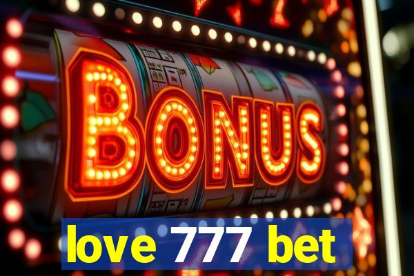 love 777 bet