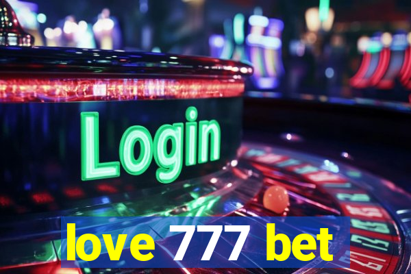 love 777 bet