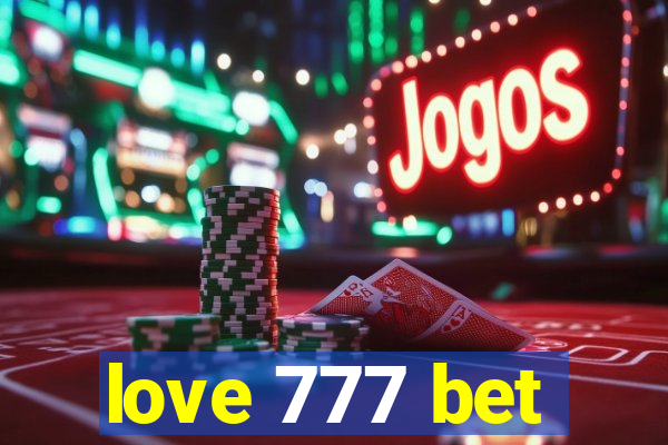 love 777 bet