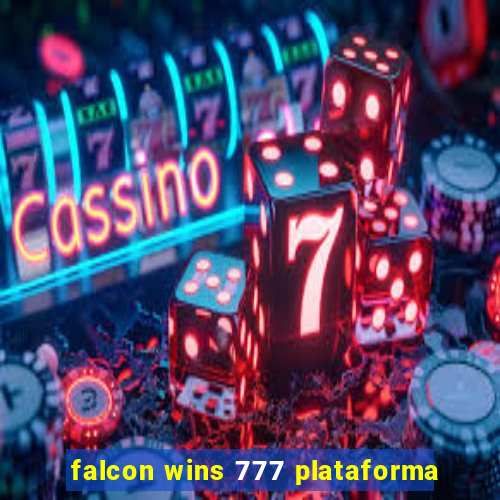 falcon wins 777 plataforma