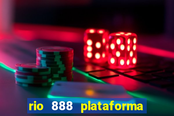 rio 888 plataforma de jogos