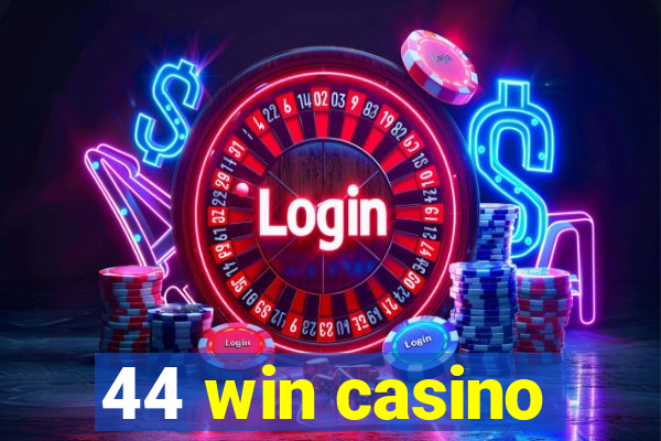 44 win casino