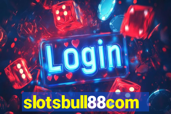 slotsbull88com