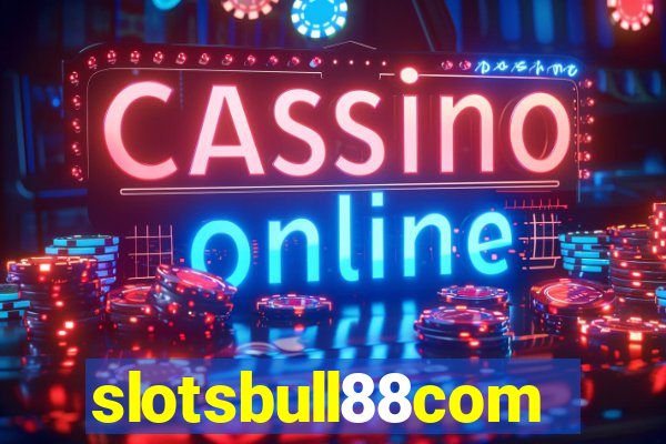 slotsbull88com