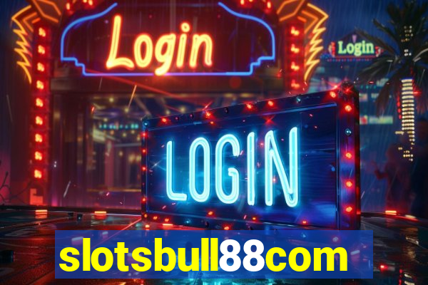 slotsbull88com