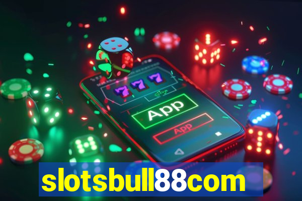 slotsbull88com