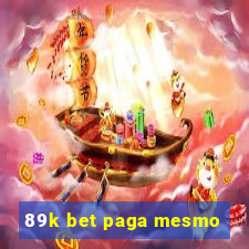 89k bet paga mesmo