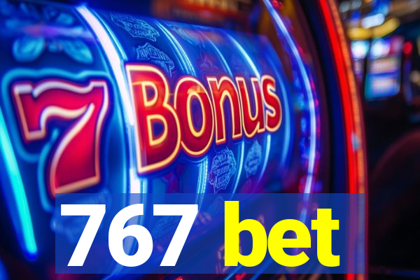 767 bet