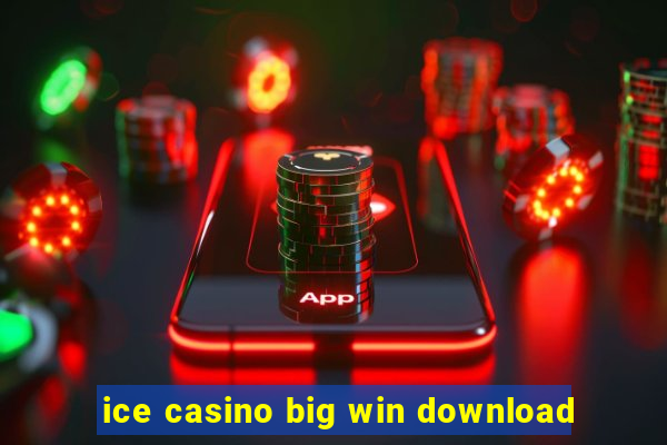 ice casino big win download