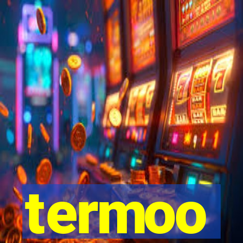 termoo