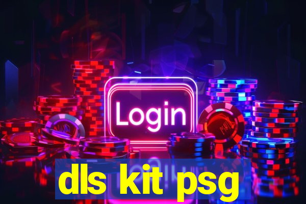 dls kit psg