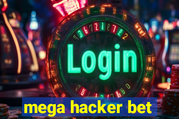 mega hacker bet