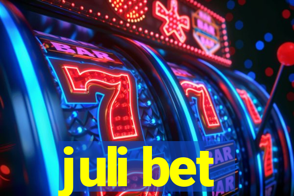 juli bet