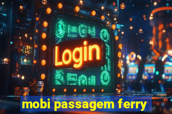 mobi passagem ferry